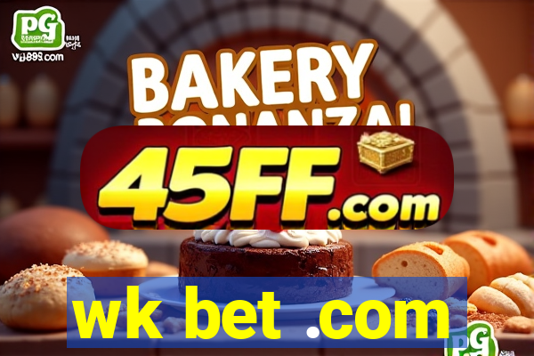 wk bet .com